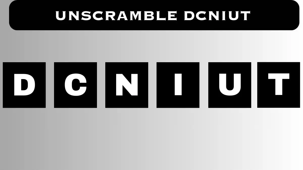 Unscramble DCNIUT Jumble Word Today