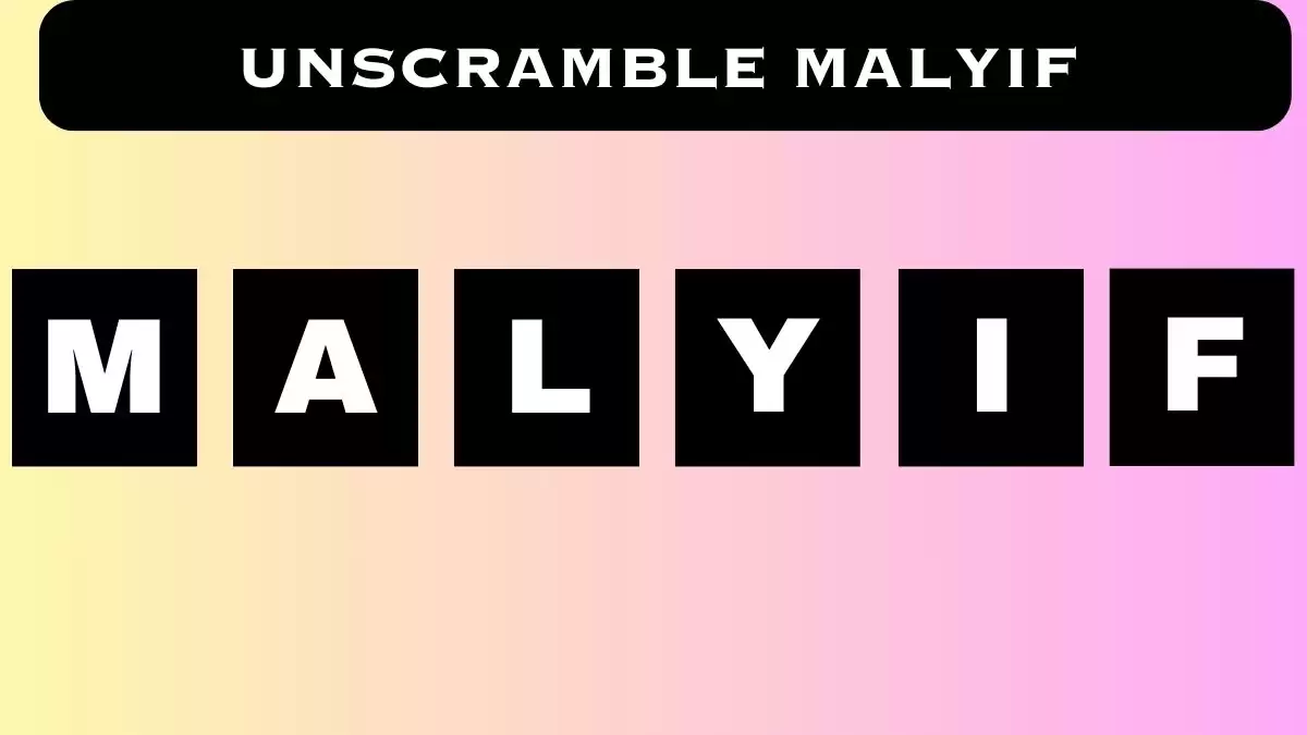 Unscramble MALYIF Jumble Word Today