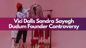 Vici Dolls Sandra Sayegh Dudum Founder Controversy, Who is Sandra Sayegh Dudum?