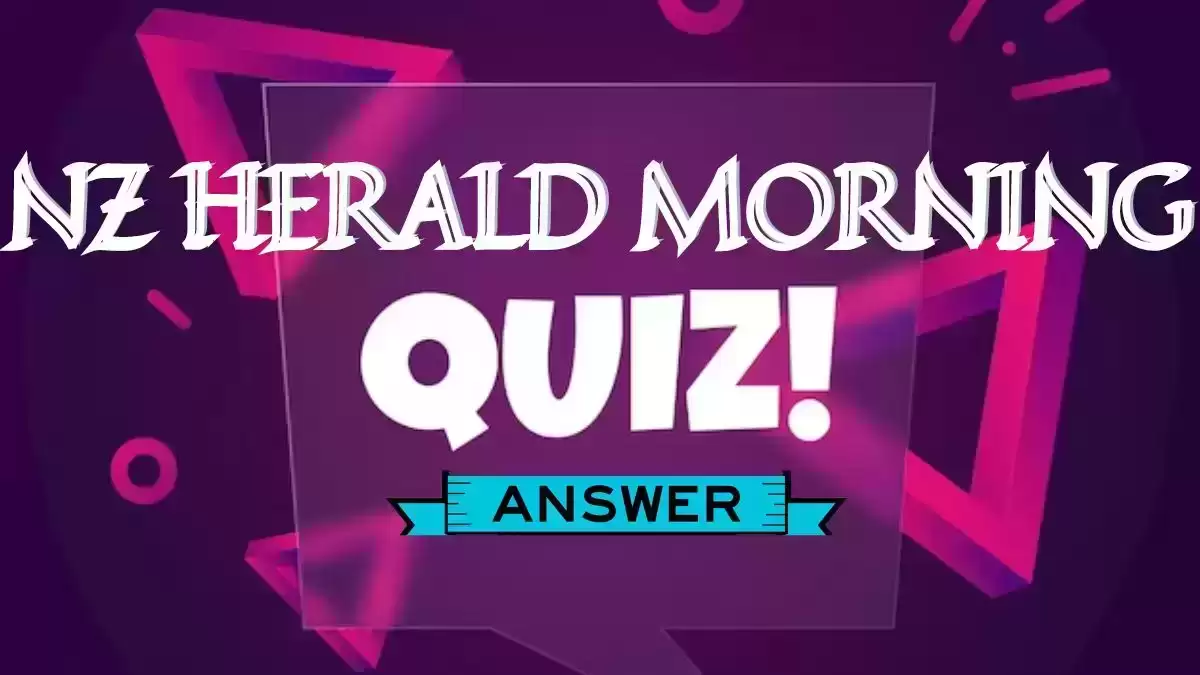 What does the technology corporation IBM’s ‘M’ stand for? NZ Herald Quiz Morning Answers Today