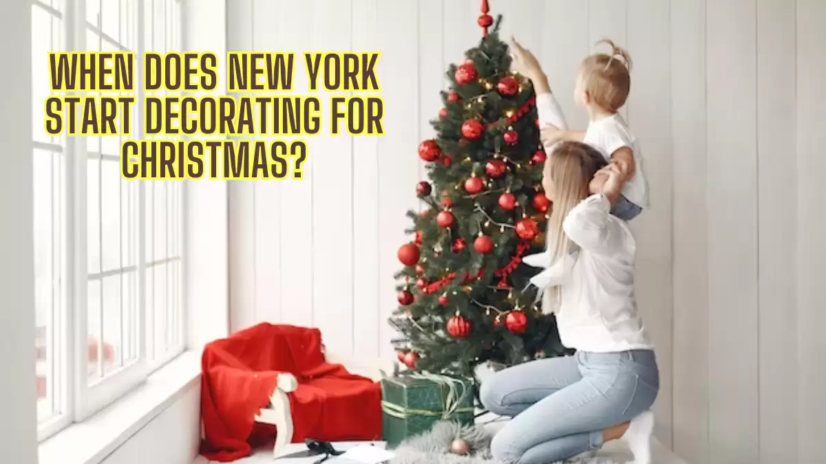 When does New York Start Decorating for Christmas?