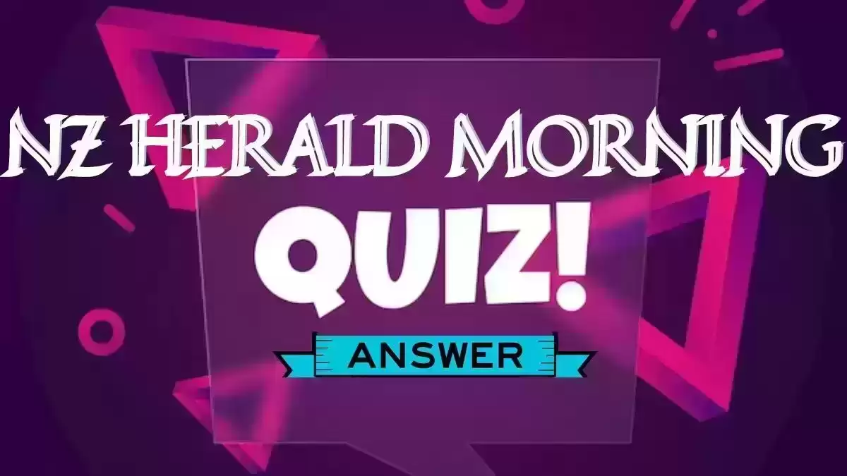 Which US president died 79 days after being shot? NZ Herald Quiz Morning Answers Today