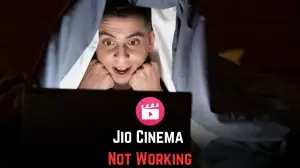 Why is Jio Cinema Not Working? How to Fix Jio Cinema is Not Working?