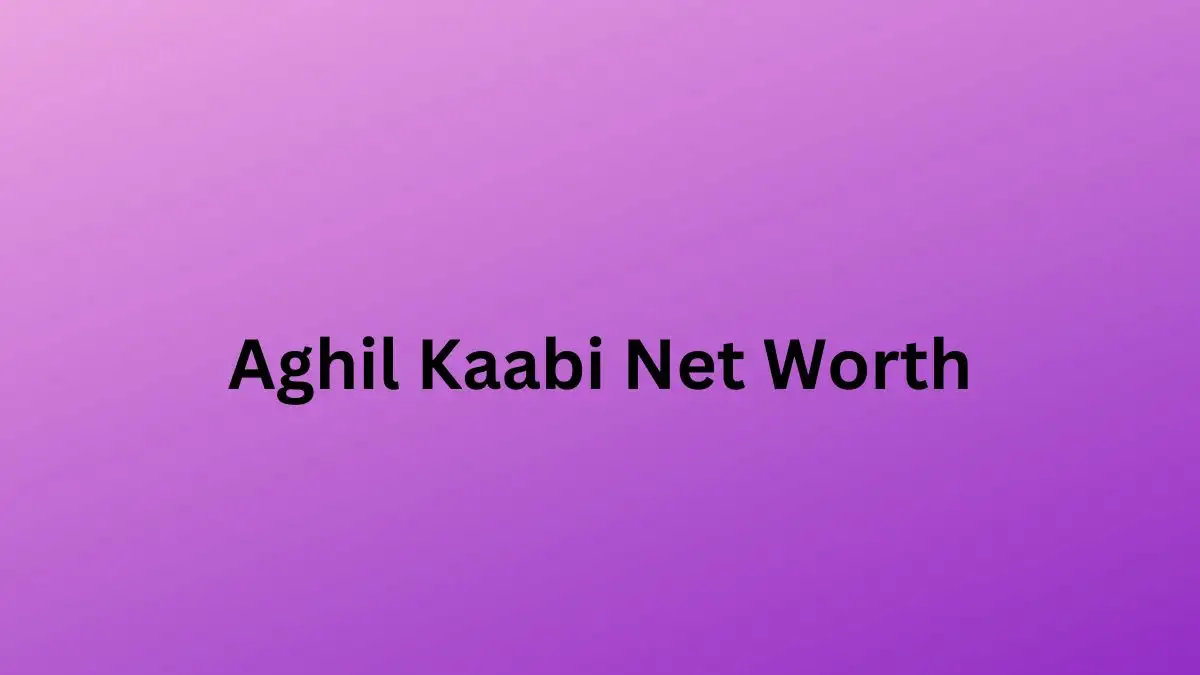 Aghil Kaabi Net Worth in 2023 How Rich is He Now?