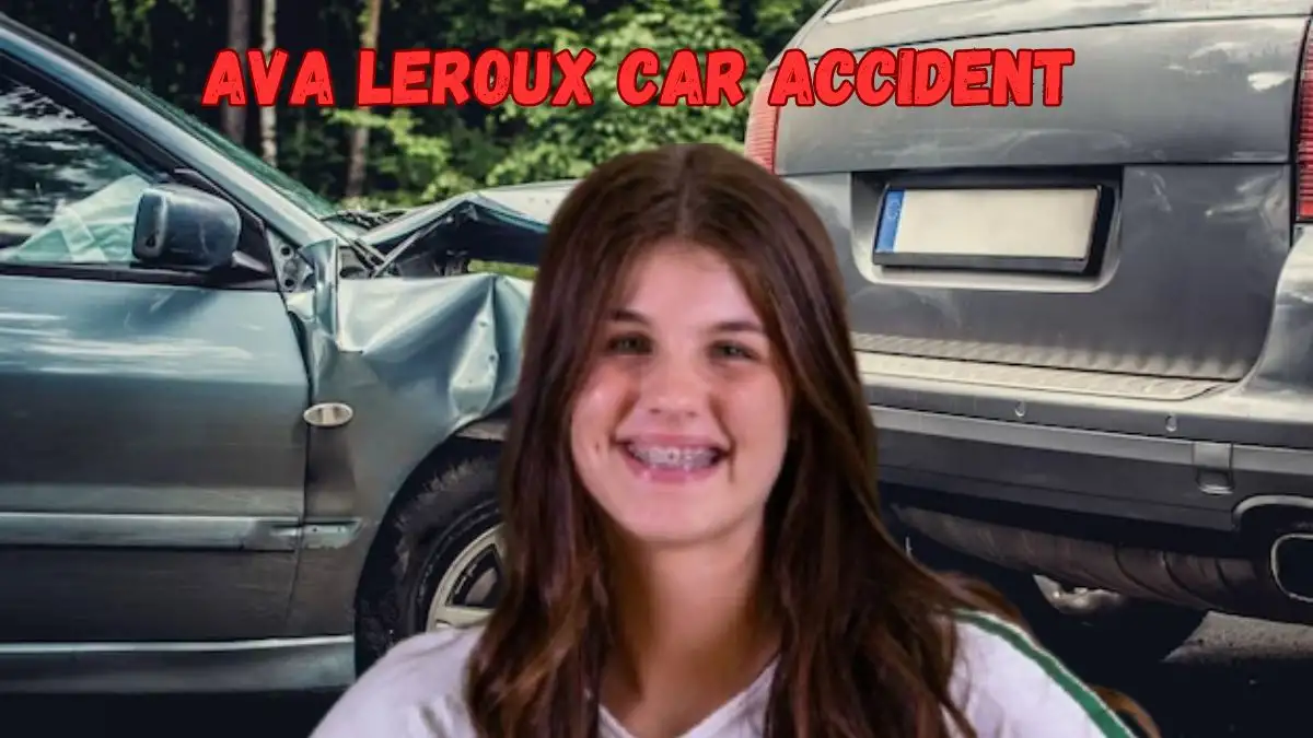 Ava Leroux Car Accident, What Happened to Ava Leroux?