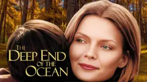 Deep End of The Ocean Ending Explained, Plot, Cast, Release Date, Where to Watch, Trailer, and More