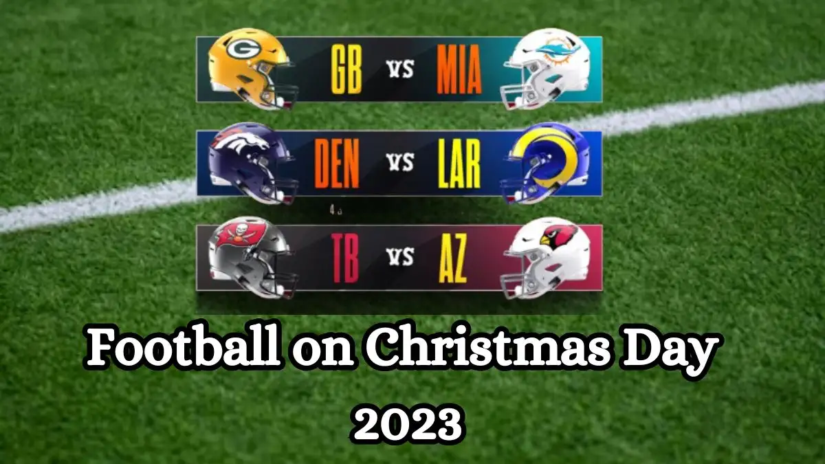 Who plays Football on Christmas Day? How to Watch All 3 Games?