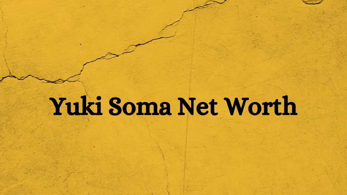 Yuki Soma Net Worth in 2023 How Rich is He Now?