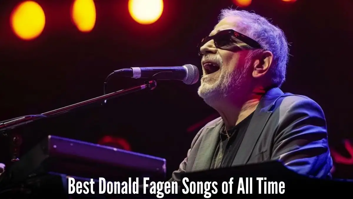 Best Donald Fagen Songs of All Time - Top 10 Harmonic Journeys