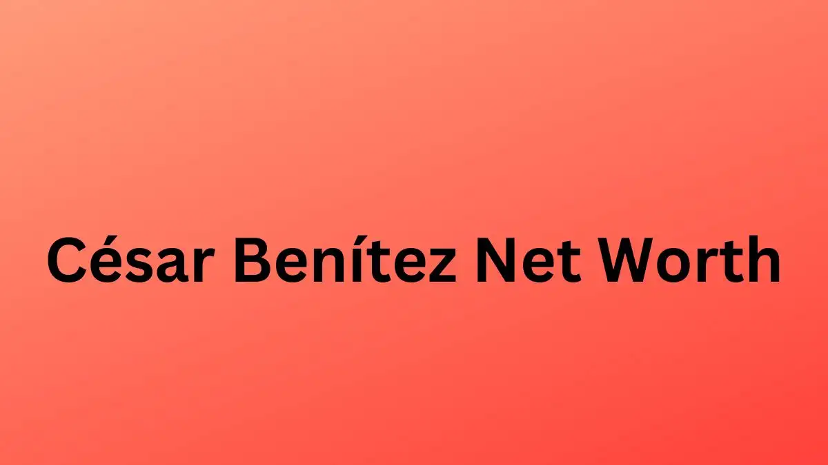 César Benítez Net Worth in 2024 How Rich is He Now?