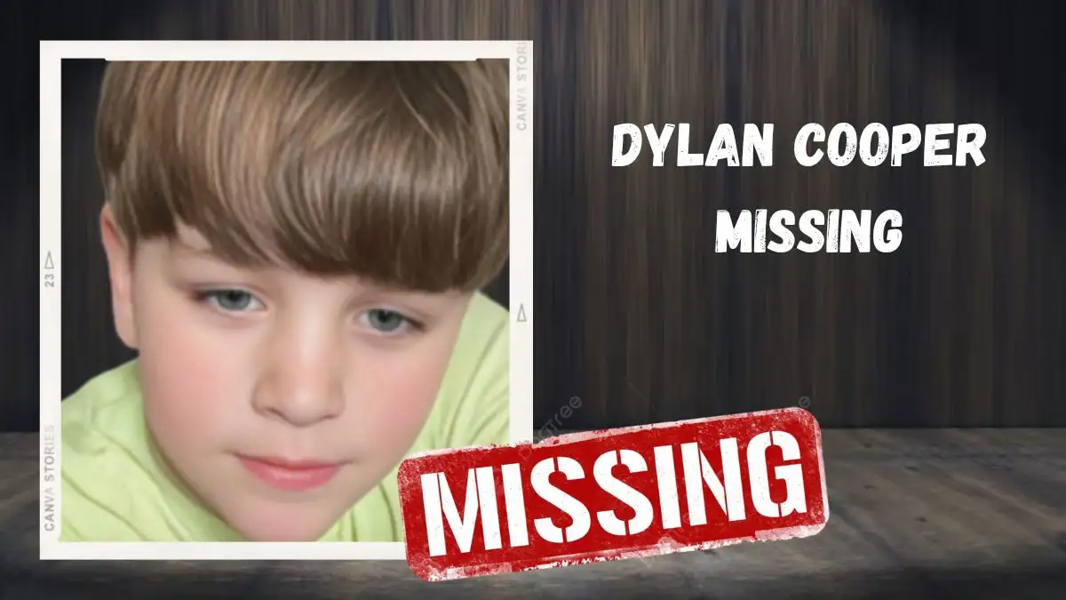 Dylan Cooper Missing, What Happened to Dylan Cooper?