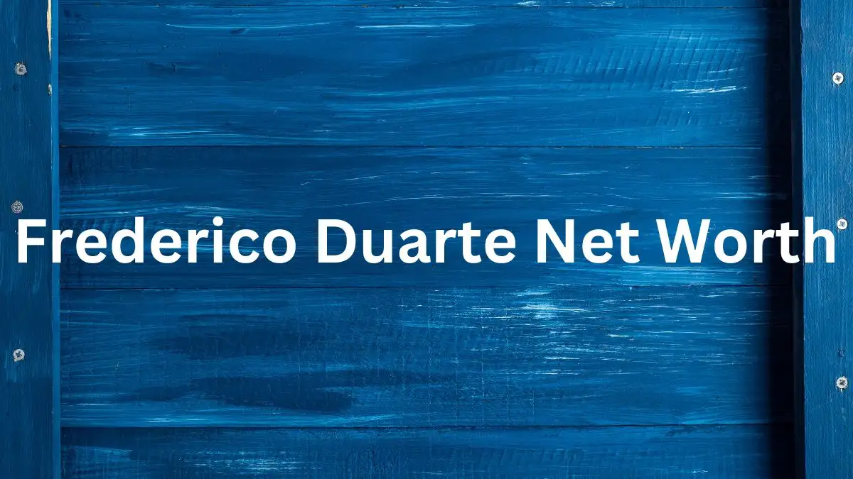 Frederico Duarte  Net Worth in 2024 How Rich is He Now?