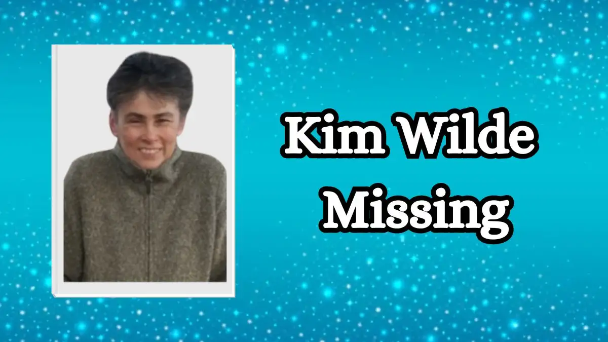 Kim Wilde Missing, What Happened to Kim Wilde?