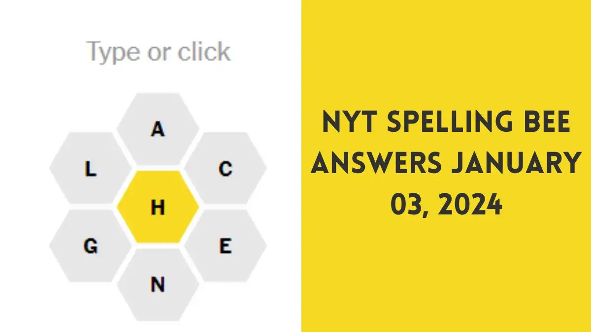 NYT Spelling Bee Answers January 03 2024