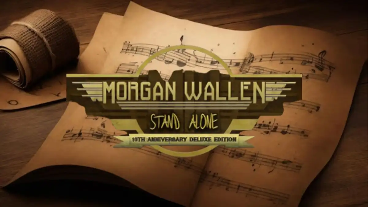 Stand Alone 10th Anniversary Song, When Will Morgan Wallen Release Stand Alone?