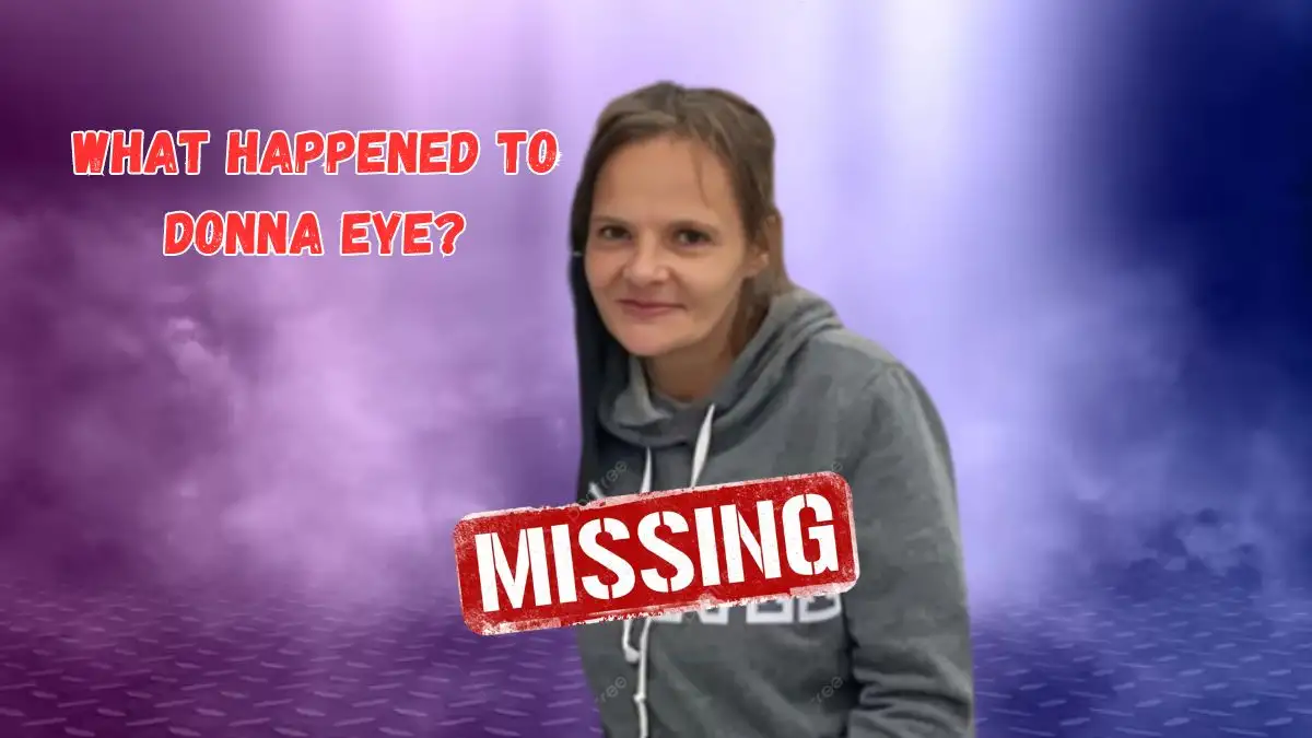 What Happened to Donna Eye? Who is the Suspect in Donna Eye's Case?