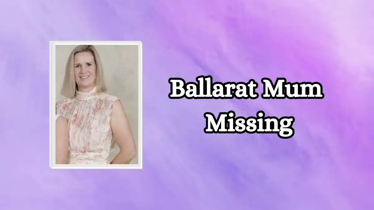 Ballarat Mum Missing, What Happened to Ballarat Mum Samantha Murphy?