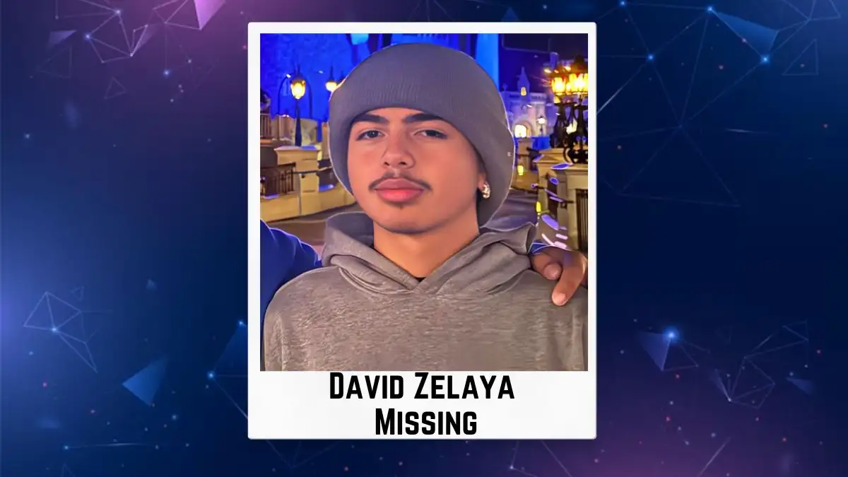 David Zelaya Missing, What Happened to David Zelaya?