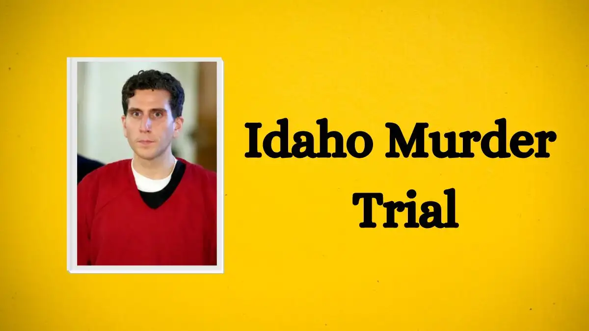 Idaho Murder Trial, Know About Idaho Murder Suspect Bryan Kohberger