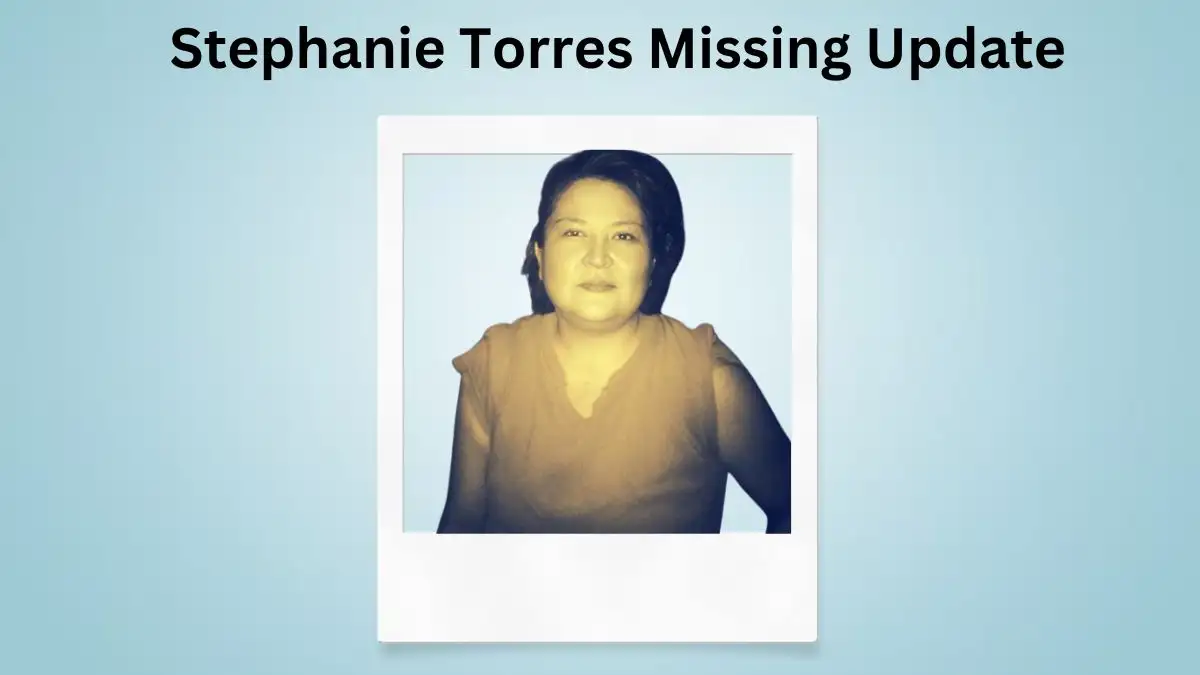 Stephanie Torres Missing Update, What Happened to Stephanie Torres? Was Stephanie Torres Ever Found?