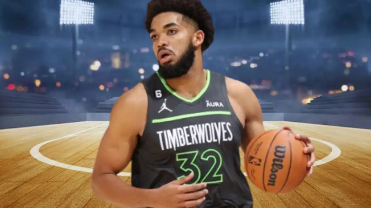 What Happened to Karl-Anthony Towns? Why is Karl-Anthony Towns Not Playing?