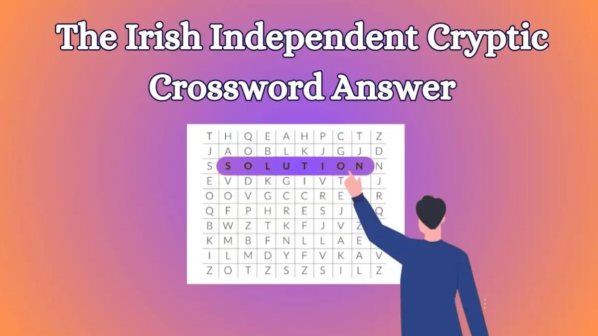 The Irish Independent Cryptic Crossword Answers For March 8, 202